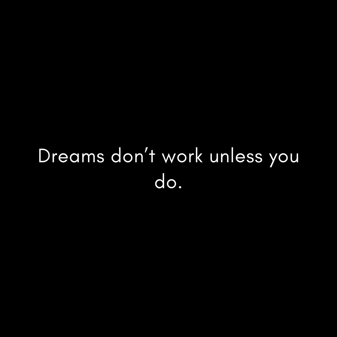 dreams-don't